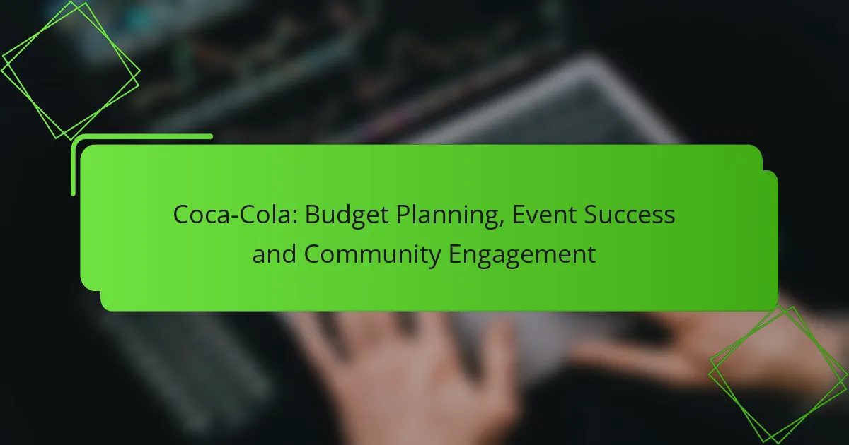 Coca-Cola: Pianificazione del Budget, Successo dell’Evento e Coinvolgimento della Comunità